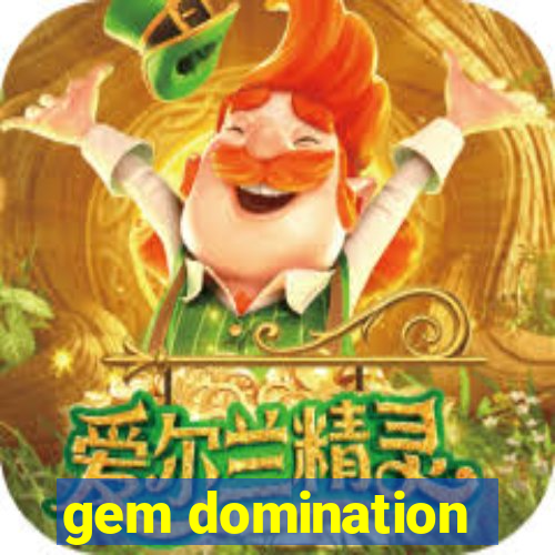 gem domination